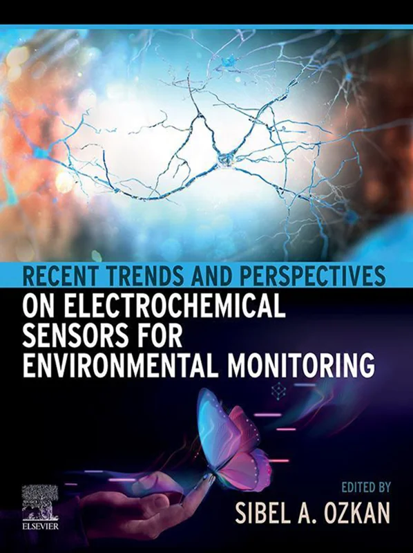 خرید و دانلود نسخه کامل کتاب
Recent Trends and Perspectives on Electrochemical Sensors for Environmental Monitoring_6a5da5ac9f521.webp خرید و دانلود نسخه کامل کتاب
Recent Trends and Perspectives on Electrochemical Sensors for Environmental Monitoring سورنا بوک - تصویر 1