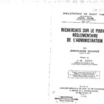 خرید و دانلود نسخه کامل کتاب Recherches sur le pouvoir réglementaire de l’administration