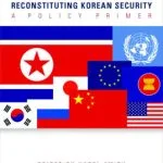 خرید و دانلود نسخه کامل کتاب Reconstituting Korean Security: A Policy Primer