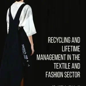 خرید و دانلود نسخه کامل کتاب 
Recycling and Lifetime Management in the Textile and Fashion Sector سورنا بوک