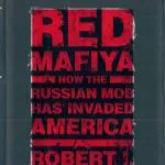 خرید و دانلود نسخه کامل کتاب Red Mafiya: How the Russian Mob Has Invaded America