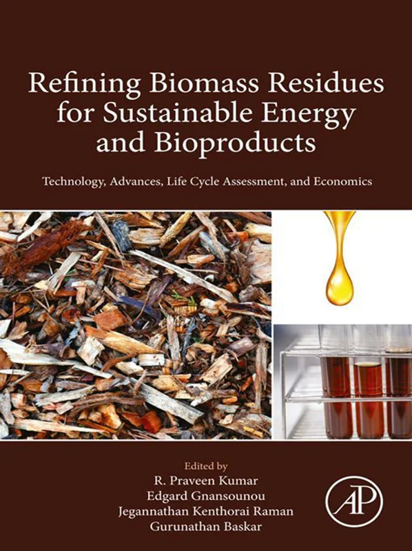 خرید و دانلود نسخه کامل کتاب
Refining Biomass Residues for Sustainable Energy and Bioproducts: Technology, Advances, Life Cycle Assessment, and Economics_6a5fb69cb86be.webp خرید و دانلود نسخه کامل کتاب
Refining Biomass Residues for Sustainable Energy and Bioproducts: Technology, Advances, Life Cycle Assessment, and Economics - تصویر 1