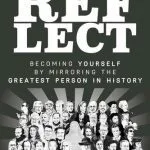 خرید و دانلود نسخه کامل کتاب REFLECT: Becoming Yourself by Mirroring the Greatest Person in History