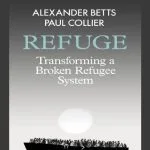 خرید و دانلود نسخه کامل کتاب Refuge Transforming a Broken Refugee System