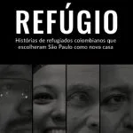 خرید و دانلود نسخه کامل کتاب Refúgio: histórias de refugiados colombianos que escolheram São Paulo como nova casa