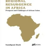 خرید و دانلود نسخه کامل کتاب Regional Resurgence in Africa: Prospects and Challenges of African Union