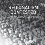 خرید و دانلود نسخه کامل کتاب Regionalism Contested: Institution, Society and Governance