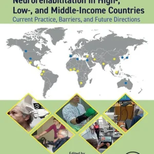 خرید و دانلود نسخه کامل کتاب 
Rehabilitation Robots for Neurorehabilitation in High-, Low-, and Middle-Income Countries: Current Practice, Barriers, and Future Directions سورنا بوک