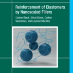 خرید و دانلود نسخه کامل کتاب 
Reinforcement of Elastomers by Nanoscaled Fillers