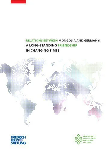 خرید و دانلود نسخه کامل کتاب RELATIONS BETWEEN MONGOLIA AND GERMANY: A LONG-STANDING FRIENDSHIP IN CHANGING TIMES_68f68d698a09b.jpeg خرید و دانلود نسخه کامل کتاب RELATIONS BETWEEN MONGOLIA AND GERMANY: A LONG-STANDING FRIENDSHIP IN CHANGING TIMES