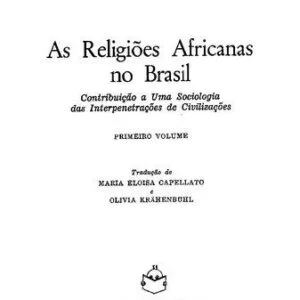 خرید و دانلود نسخه کامل کتاب Religiões africanas no Brasil