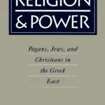 خرید و دانلود نسخه کامل کتاب Religion and Power: Pagans, Jews, and Christians in the Greek East
