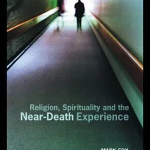 خرید و دانلود نسخه کامل کتاب Religion, Spirituality and the Near-Death Experience