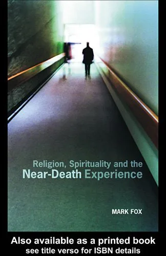 خرید و دانلود نسخه کامل کتاب Religion, Spirituality and the Near-Death Experience_68def7a2c2a6d.jpeg خرید و دانلود نسخه کامل کتاب Religion, Spirituality and the Near-Death Experience