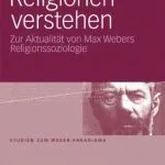 خرید و دانلود نسخه کامل کتاب Religionen verstehen: Zur Aktualität von Max Webers Religionssoziologie