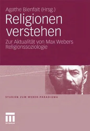 خرید و دانلود نسخه کامل کتاب Religionen verstehen: Zur Aktualität von Max Webers Religionssoziologie_68deb85d1f9c3.jpeg خرید و دانلود نسخه کامل کتاب Religionen verstehen: Zur Aktualität von Max Webers Religionssoziologie