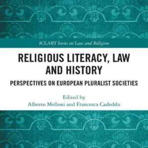 خرید و دانلود نسخه کامل کتاب Religious Literacy, Law and History: Perspectives on European Pluralist Societies
