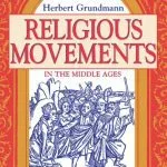 خرید و دانلود نسخه کامل کتاب Religious Movements in the Middle Ages
