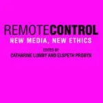 خرید و دانلود نسخه کامل کتاب Remote Control: New Media, New Ethics