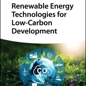 خرید و دانلود نسخه کامل کتاب 
Renewable Energy Technologies for Low-Carbon Development by C. Du, Y. Cheng, G. Zhang