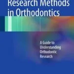 خرید و دانلود نسخه کامل کتاب Research Methods in Orthodontics: A Guide to Understanding Orthodontic Research