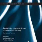 خرید و دانلود نسخه کامل کتاب Researching Non-State Actors in International Security: Theory and Practice