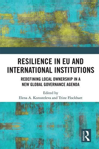 خرید و دانلود نسخه کامل کتاب Resilience in EU and International Institutions: Redefining Local Ownership in a New Global Governance Agenda_68f6c9d52896c.jpeg خرید و دانلود نسخه کامل کتاب Resilience in EU and International Institutions: Redefining Local Ownership in a New Global Governance Agenda