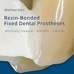 خرید و دانلود نسخه کامل کتاب Resin-Bonded Fixed Dental Prostheses: Minimally invasive – esthetic – reliable