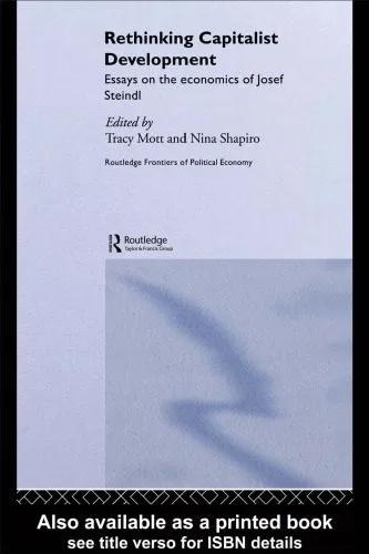 خرید و دانلود نسخه کامل کتاب Rethinking Capitalist Development: Essays on the Economics of Josef Steindl (Routledge Frontiers of Political Economy)_68cb89ea33a83.jpeg خرید و دانلود نسخه کامل کتاب Rethinking Capitalist Development: Essays on the Economics of Josef Steindl (Routledge Frontiers of Political Economy)