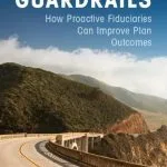 خرید و دانلود نسخه کامل کتاب Retirement Guardrails: How Proactive Fiduciaries Can Improve Plan Outcomes
