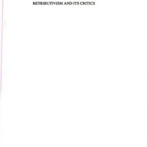 خرید و دانلود نسخه کامل کتاب Retributivism and its Critics: Canadian Section of the International Society for Philosophy of Law and social Philosophy (CS, IVR) Papers of the Special Nordic Conference Held at the University of Toronto