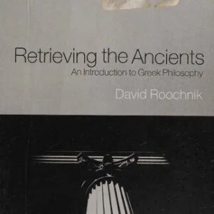خرید و دانلود نسخه کامل کتاب Retrieving the ancients: an introduction to Greek philosophy