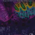 خرید و دانلود نسخه کامل کتاب 
Revealing Uncharted Biology with Single Cell Multiplex Proteomic Technologies: Platforms سورنا بوک