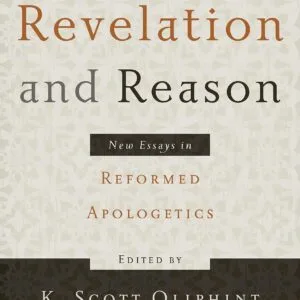 خرید و دانلود نسخه کامل کتاب Revelation and reason: new essays in Reformed apologetics