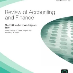 خرید و دانلود نسخه کامل کتاب Review of Accounting and Finance ~ The 1987 market crash: 20 years later, Volume 8 Number 2 (2009)