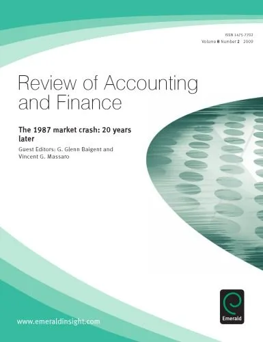 خرید و دانلود نسخه کامل کتاب Review of Accounting and Finance ~ The 1987 market crash: 20 years later, Volume 8 Number 2 (2009)_68ca1f706d92d.jpeg خرید و دانلود نسخه کامل کتاب Review of Accounting and Finance ~ The 1987 market crash: 20 years later, Volume 8 Number 2 (2009)