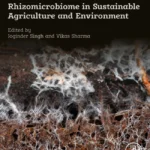 خرید و دانلود نسخه کامل کتاب 
Rhizomicrobiome in Sustainable Agriculture and Environment