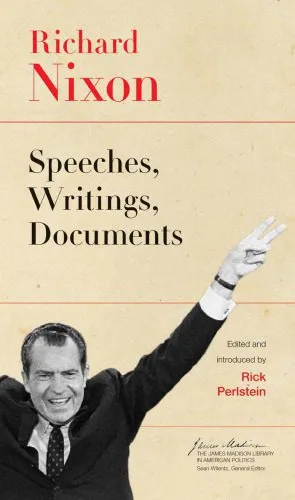 خرید و دانلود نسخه کامل کتاب Richard Nixon: Speeches, Writings, Documents (The James Madison Library in American Politics)_68ea35510a1ea.jpeg خرید و دانلود نسخه کامل کتاب Richard Nixon: Speeches, Writings, Documents (The James Madison Library in American Politics)