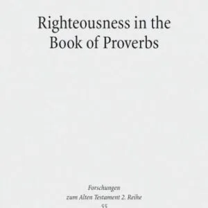خرید و دانلود نسخه کامل کتاب Righteousness in the Book of Proverbs