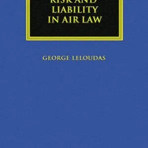 خرید و دانلود نسخه کامل کتاب Risk and Liability in Air Law