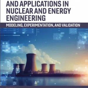 خرید و دانلود نسخه کامل کتاب 
Risk-informed Methods and Applications in Nuclear and Energy Engineering: Modeling, Experimentation, and Validation سورنا بوک