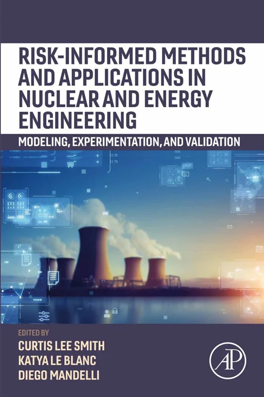 خرید و دانلود نسخه کامل کتاب
Risk-informed Methods and Applications in Nuclear and Energy Engineering: Modeling, Experimentation, and Validation_6a5d340f46861.webp خرید و دانلود نسخه کامل کتاب
Risk-informed Methods and Applications in Nuclear and Energy Engineering: Modeling, Experimentation, and Validation سورنا بوک - تصویر 1