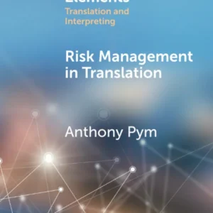 خرید و دانلود نسخه کامل کتاب 
Risk Management in Translation