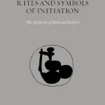 خرید و دانلود نسخه کامل کتاب Rites and Symbols of Initiation: The Mysteries of Birth and Rebirth