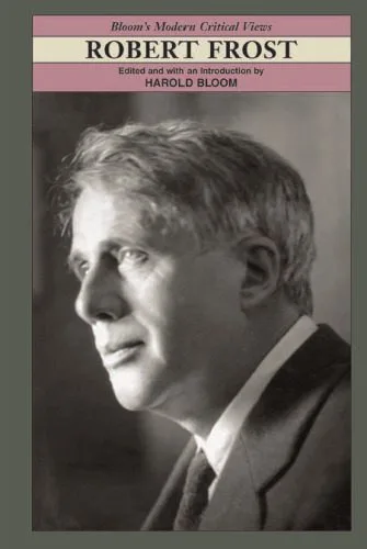 خرید و دانلود نسخه کامل کتاب Robert Frost (Bloom’s Modern Critical Views)_69066c6a3c9e5.jpeg خرید و دانلود نسخه کامل کتاب Robert Frost (Bloom’s Modern Critical Views)