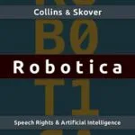 خرید و دانلود نسخه کامل کتاب Robotica: Speech Rights And Artificial Intelligence