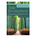 خرید و دانلود نسخه کامل کتاب Role Development in Professional Nursing Practice by Kathleen Masters