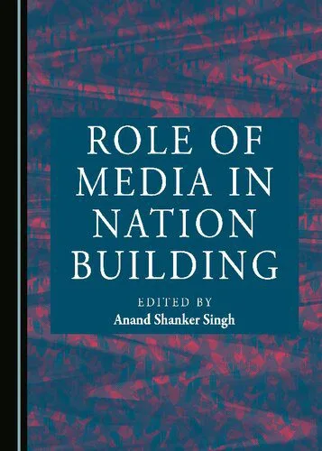 خرید و دانلود نسخه کامل کتاب Role of Media in Nation Building_68e55b19c1957.jpeg خرید و دانلود نسخه کامل کتاب Role of Media in Nation Building