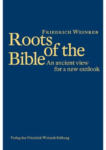 خرید و دانلود نسخه کامل کتاب Roots of the Bible: An ancient view for a new outlook_68e2bf755bf62.jpeg خرید و دانلود نسخه کامل کتاب Roots of the Bible: An ancient view for a new outlook