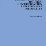 خرید و دانلود نسخه کامل کتاب Routledge Library Editions: Housing Gentrification and Regional Inequality, 2-Volume Set